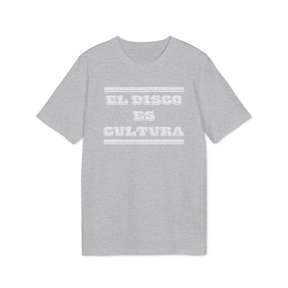 El Disco Es Cultura T Shirt (Premium Organic)