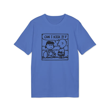 Can I Kick It? T Shirt (Premium Organic)