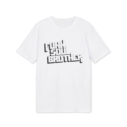 Funk Soul Brother T Shirt (Premium Organic)