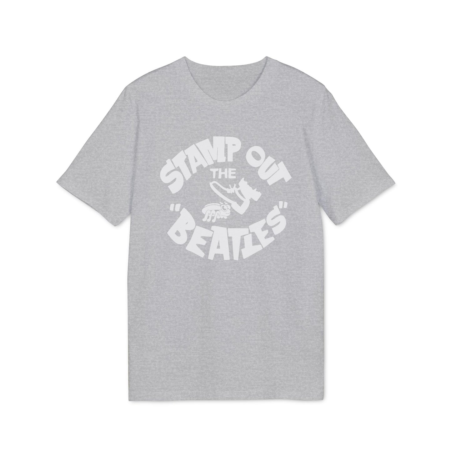 Stamp Out The Beatles T Shirt (Premium Organic)