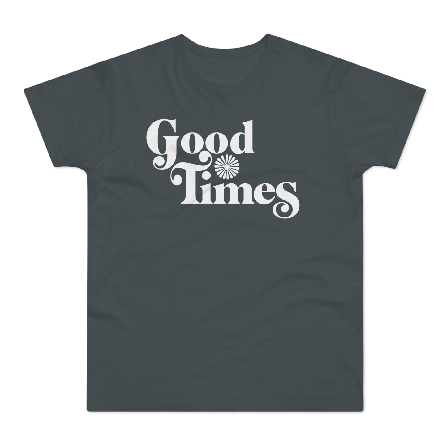 Good Times T Shirt (Standard Weight)