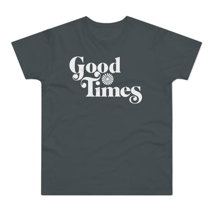 Good Times T Shirt (Standard Weight)
