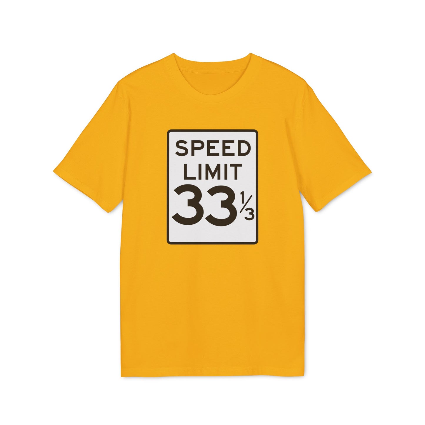 Speed Limit 33 RPM T Shirt (Premium Organic)