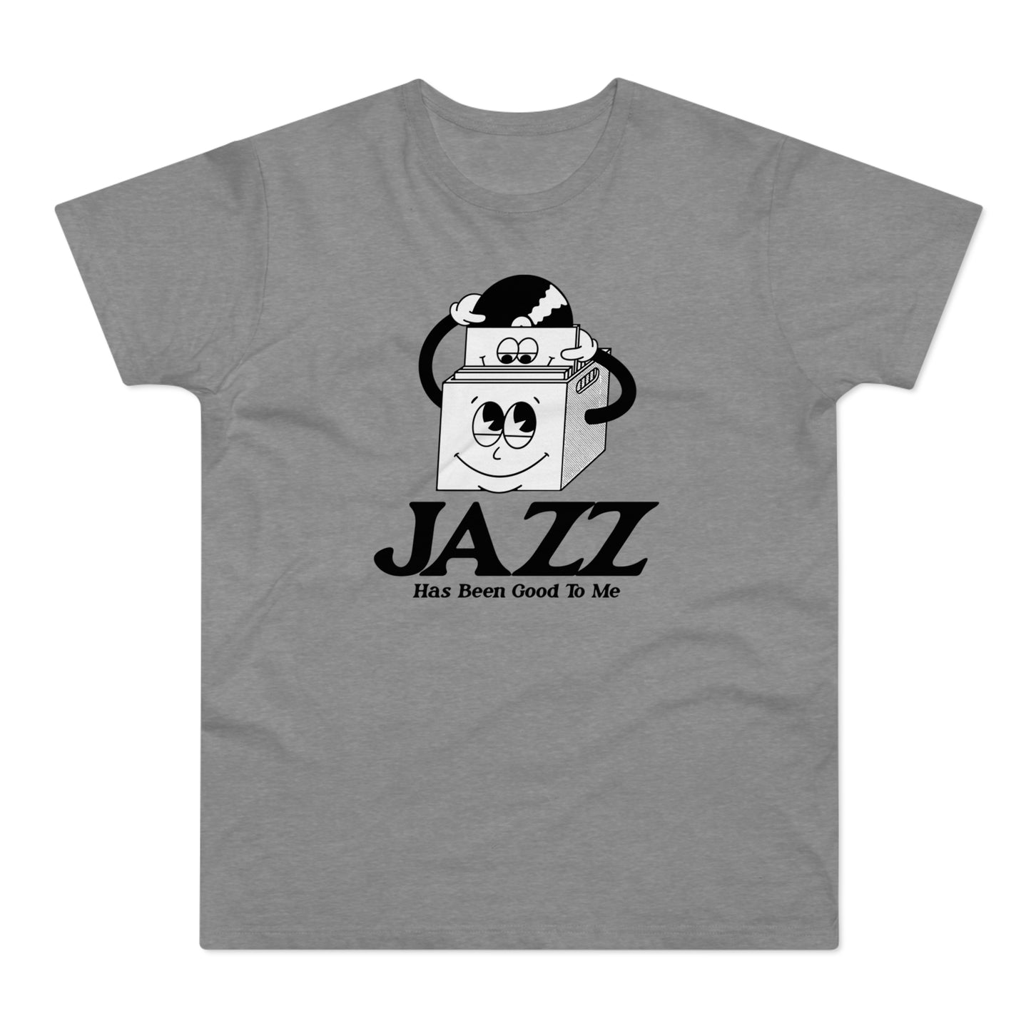 Jazz Has Been Good To Me T Shirt (Standard Weight)