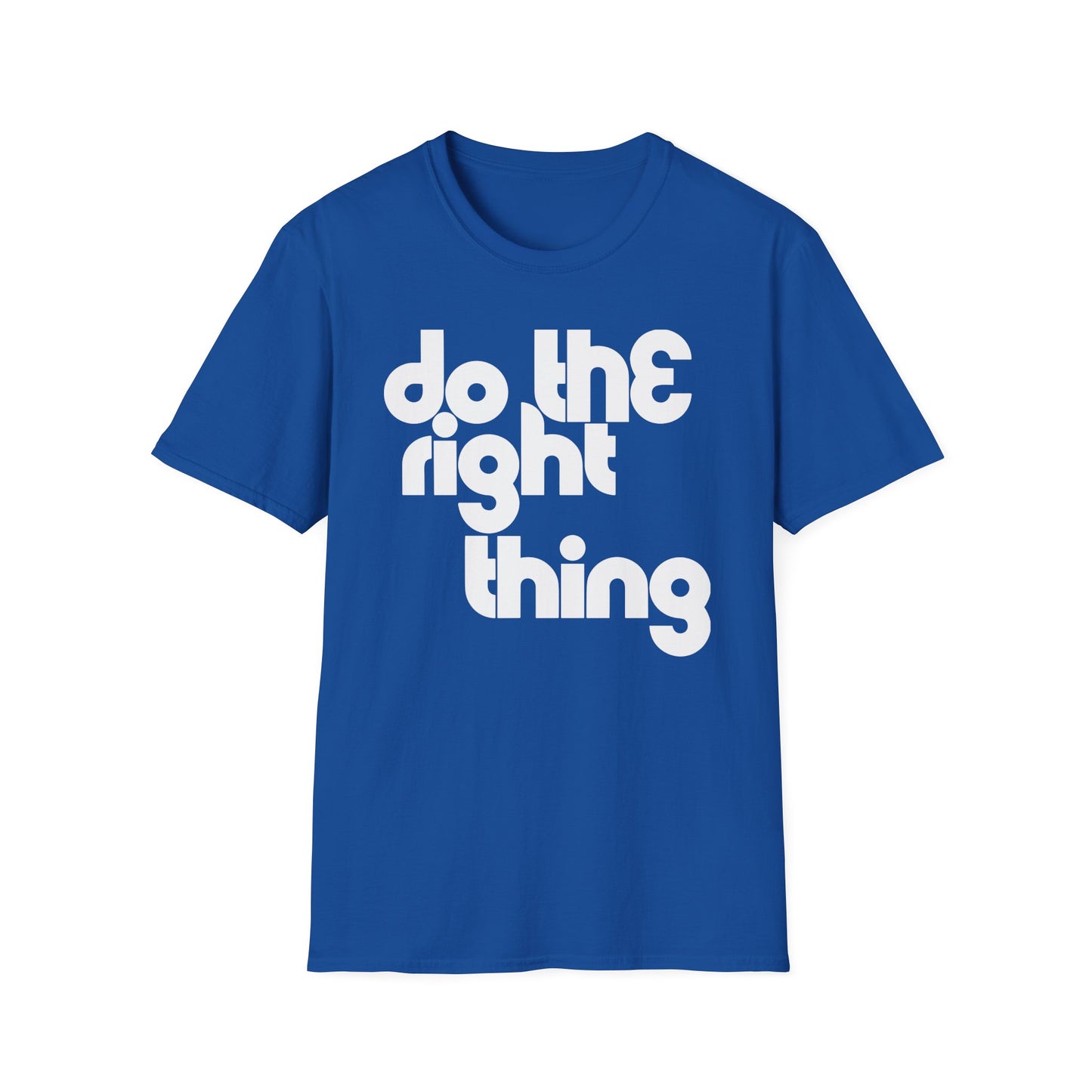 Do The Right Thing T Shirt (Lightweight)