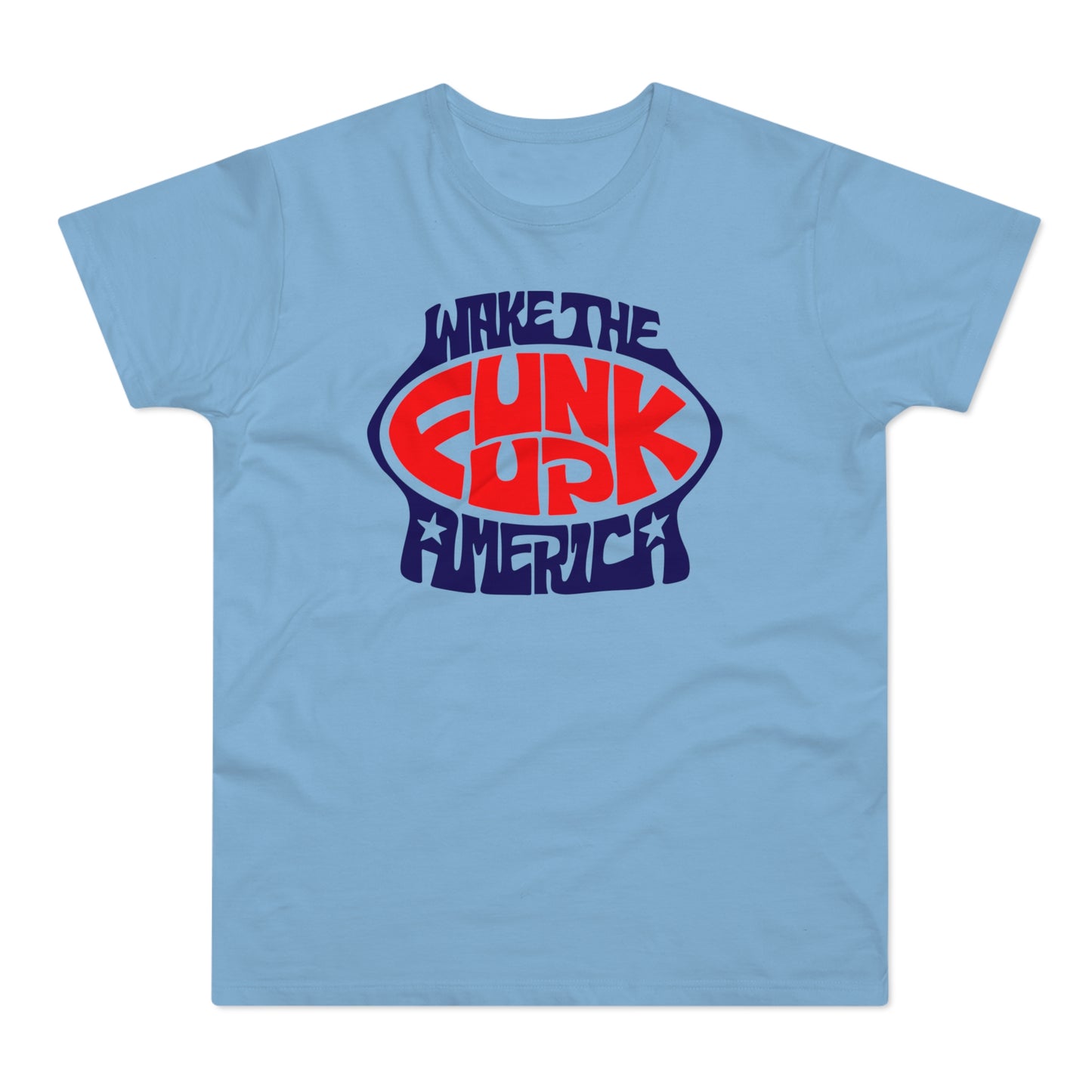 Wake The Funk Up T Shirt (Standard Weight)