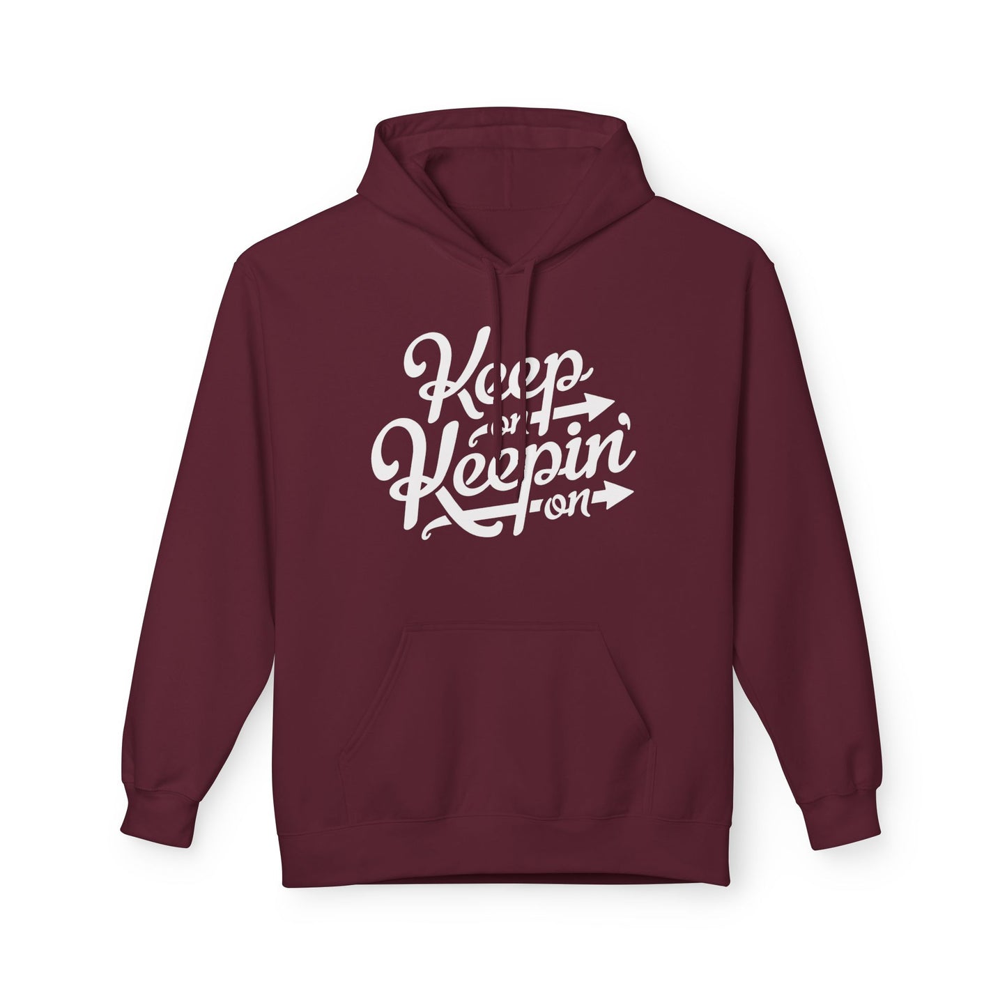 Keep On Keepin' On Hoodie / Hoody