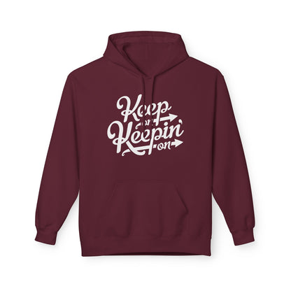 Keep On Keepin' On Hoodie / Hoody
