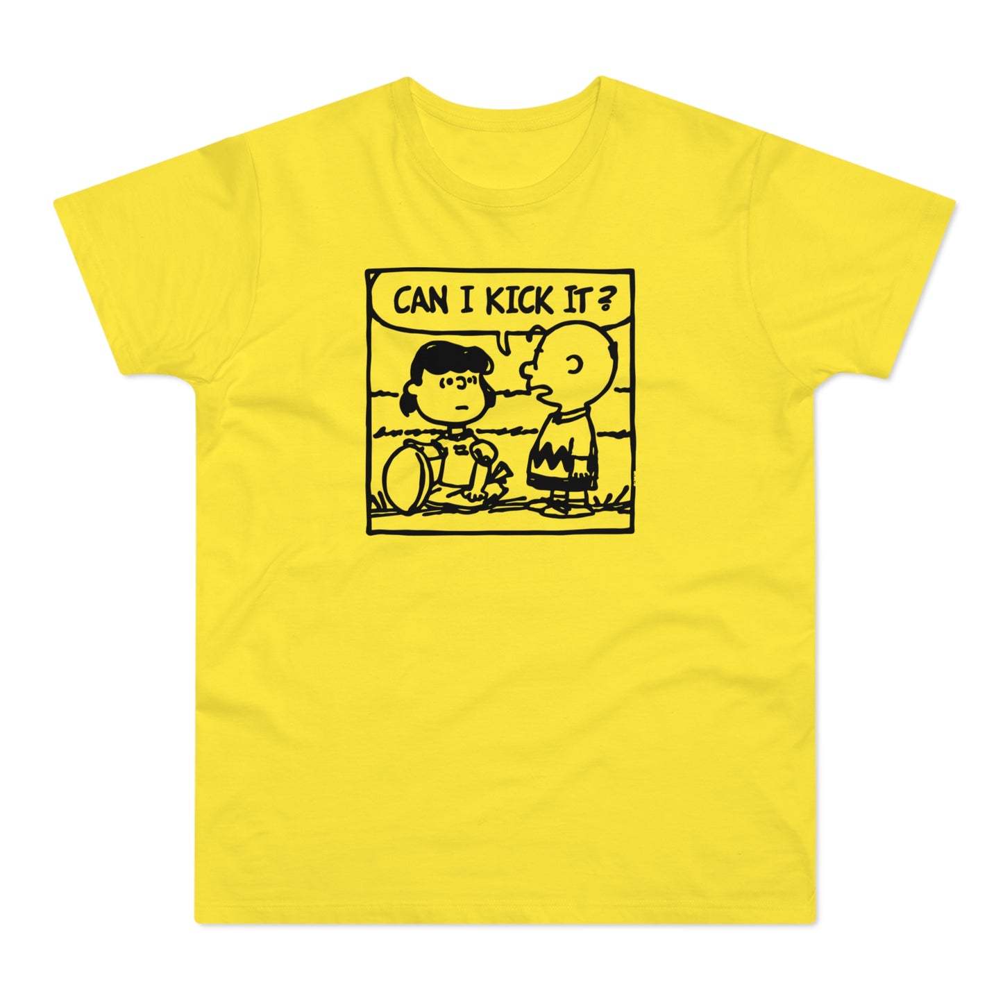 Can I Kick It? T Shirt (Standard Weight)