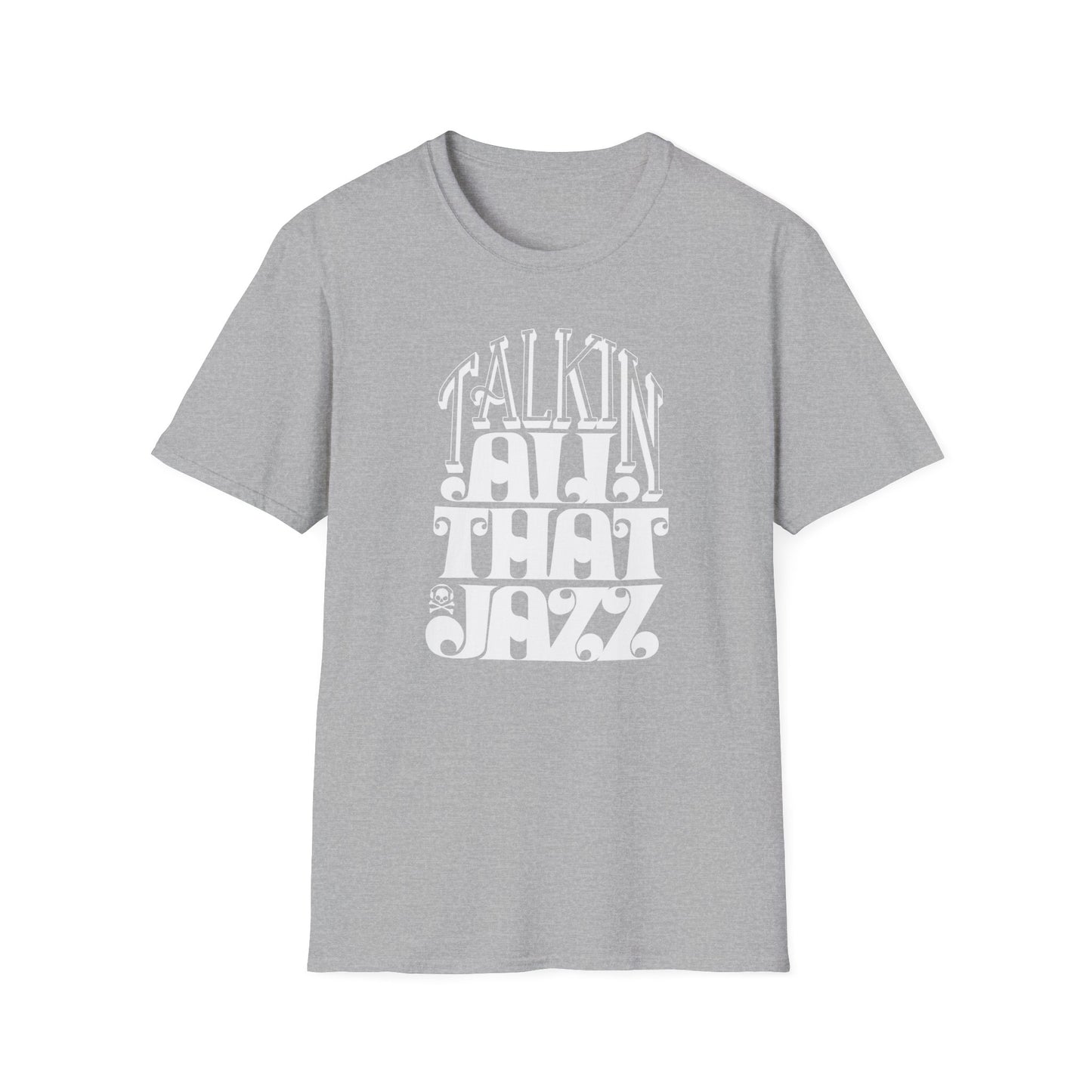 Talking All That Jazz T Shirt (Lightweight)