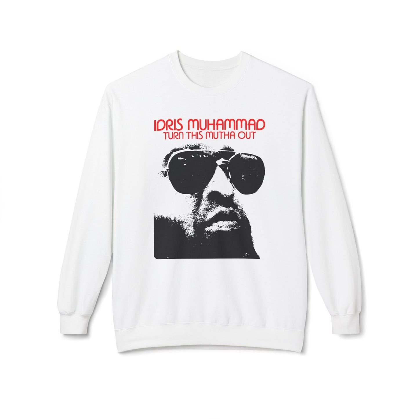Idris Muhammad Sweatshirt