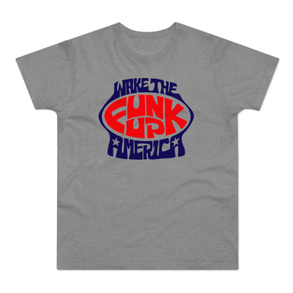 Wake The Funk Up T Shirt (Standard Weight)