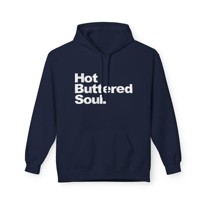 Hot Buttered Soul Hoodie / Hoody