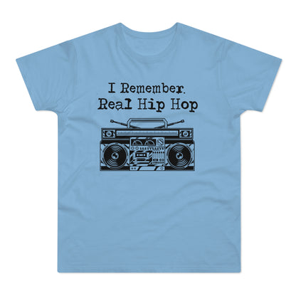 I Remember Real Hip Hop T Shirt (Standard Weight)