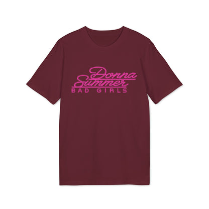 Donna Summer Bad Girls T Shirt (Premium Organic)