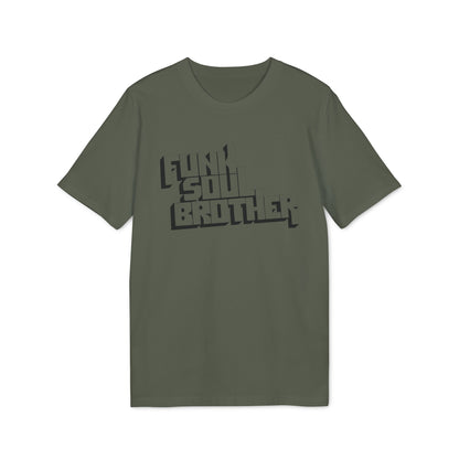 Funk Soul Brother T Shirt (Premium Organic)