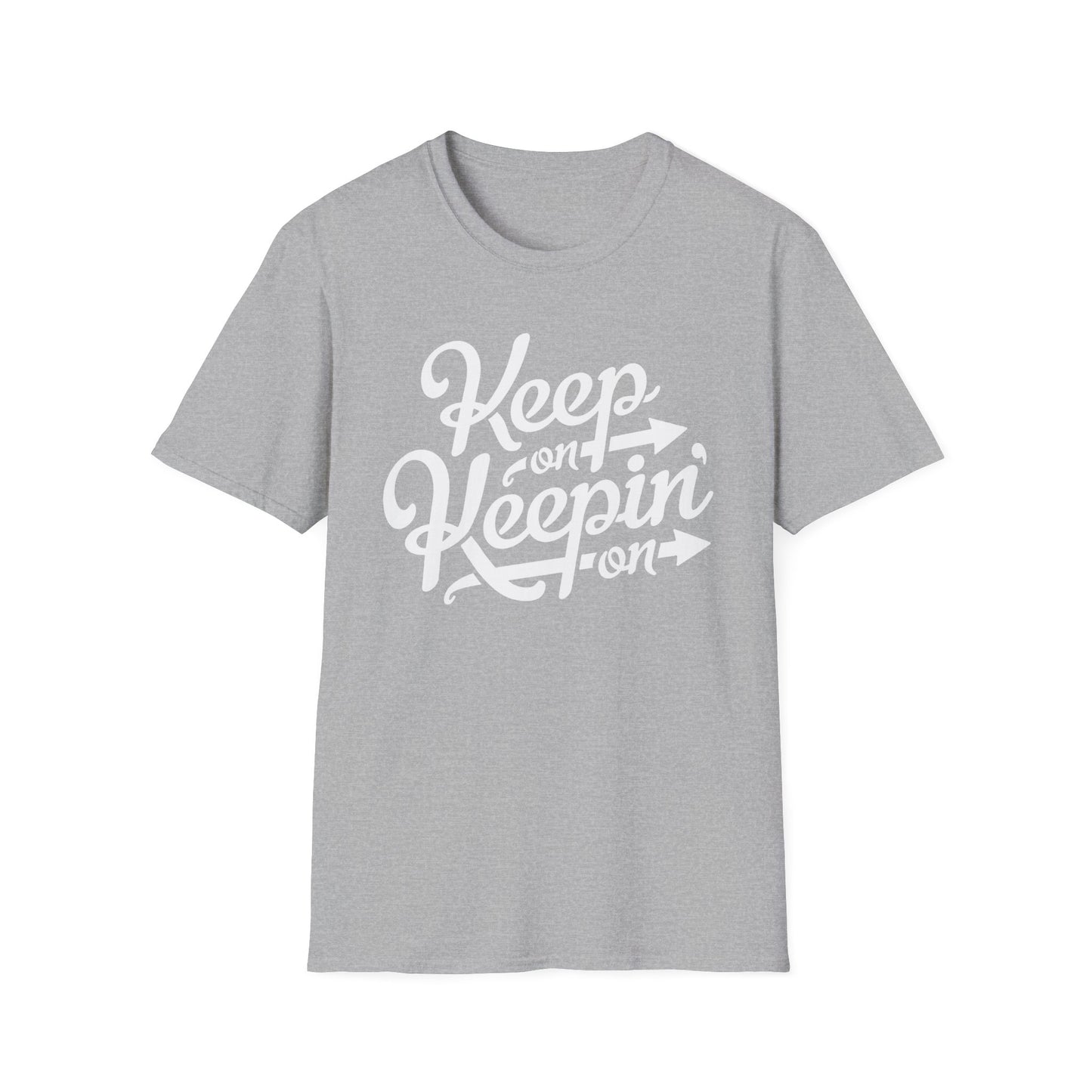 Keep On Keeping On T Shirt (Lightweight)