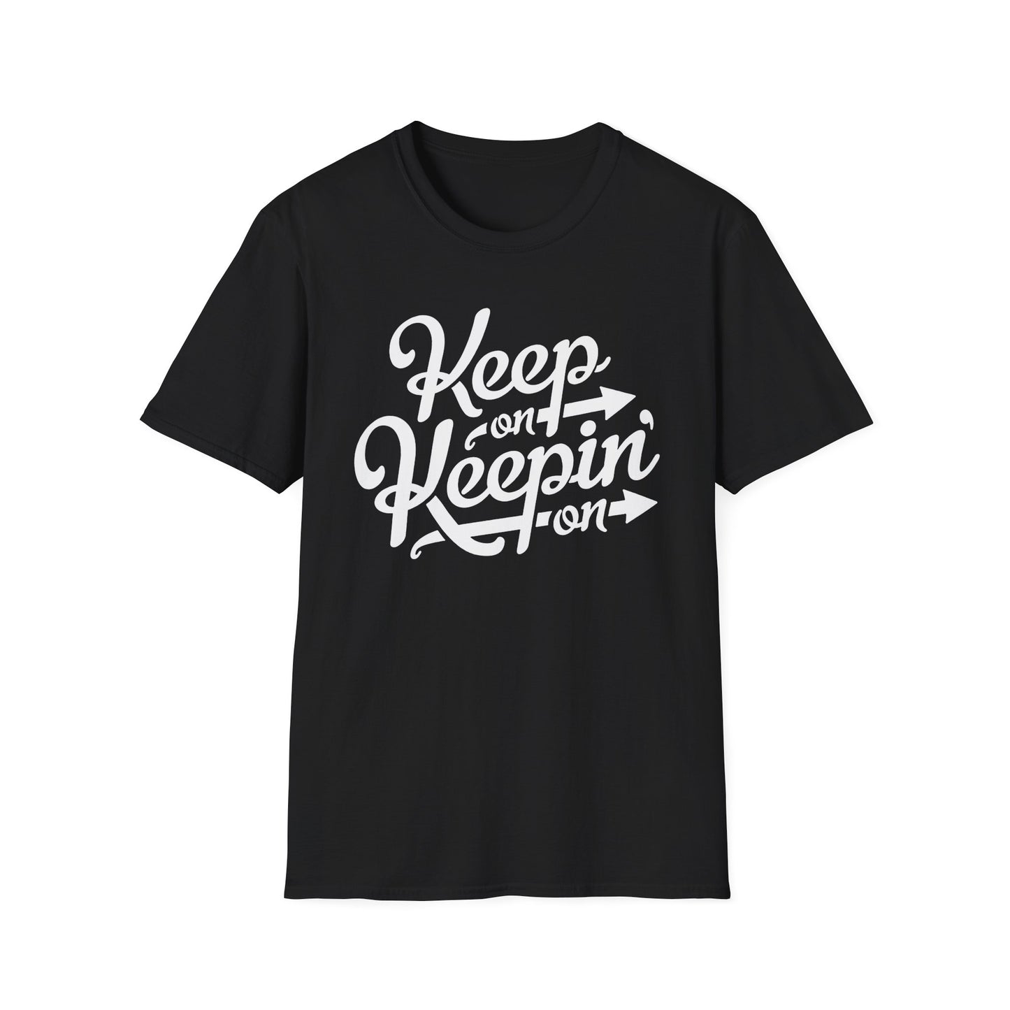 Keep On Keeping On T Shirt (Lightweight)
