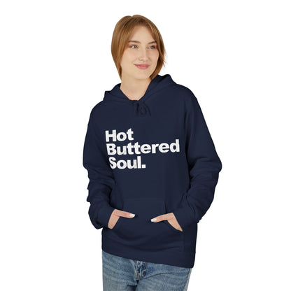 Hot Buttered Soul Hoodie / Hoody