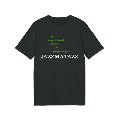 Jazzmatazz T Shirt (Premium Organic)