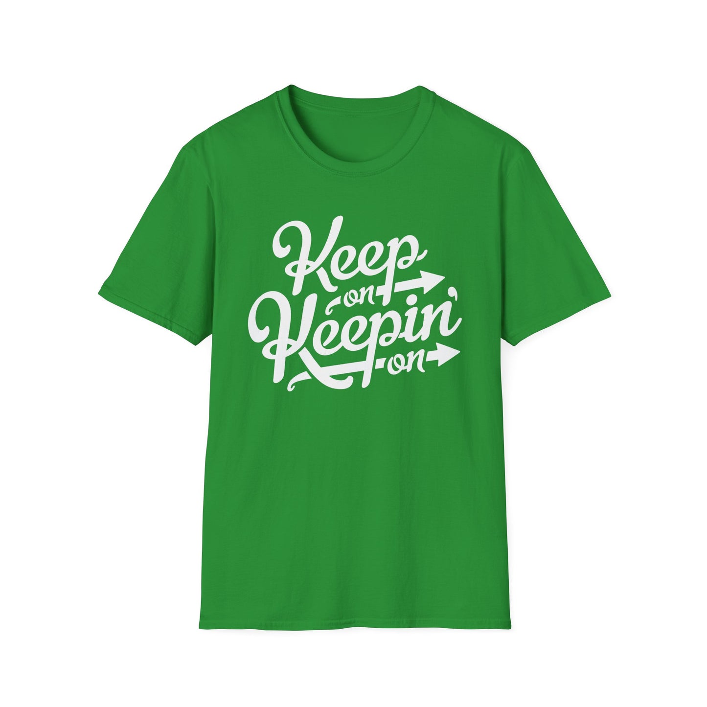 Keep On Keeping On T Shirt (Lightweight)
