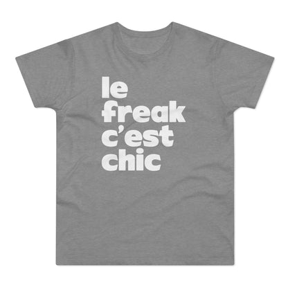 Chic Le Freak Lyrics T Shirt (Standard Weight)