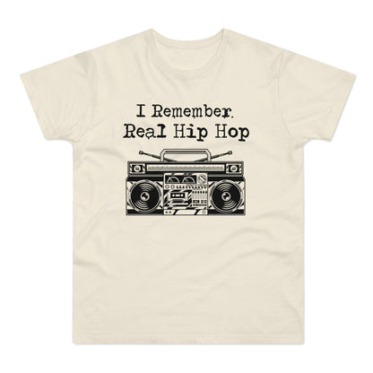 I Remember Real Hip Hop T Shirt (Standard Weight)