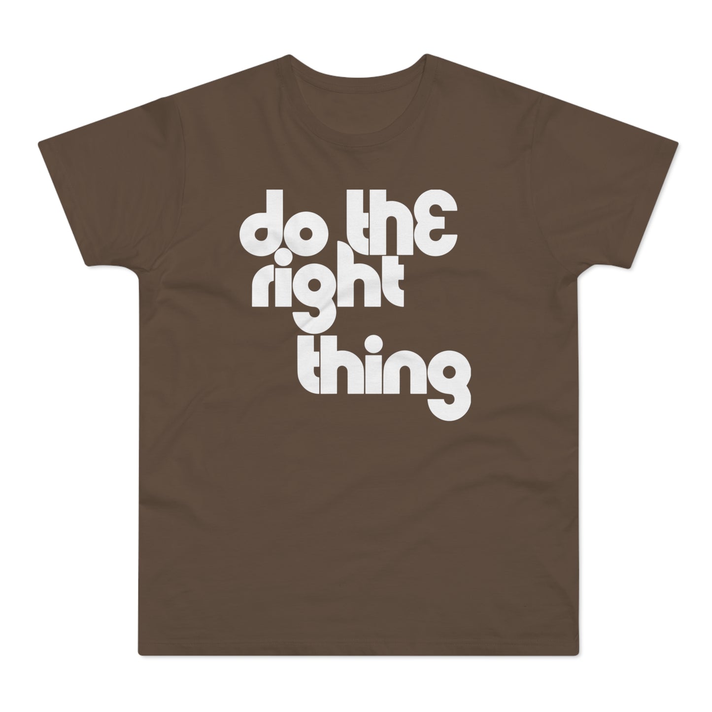 Do The Right Thing T Shirt (Standard Weight)