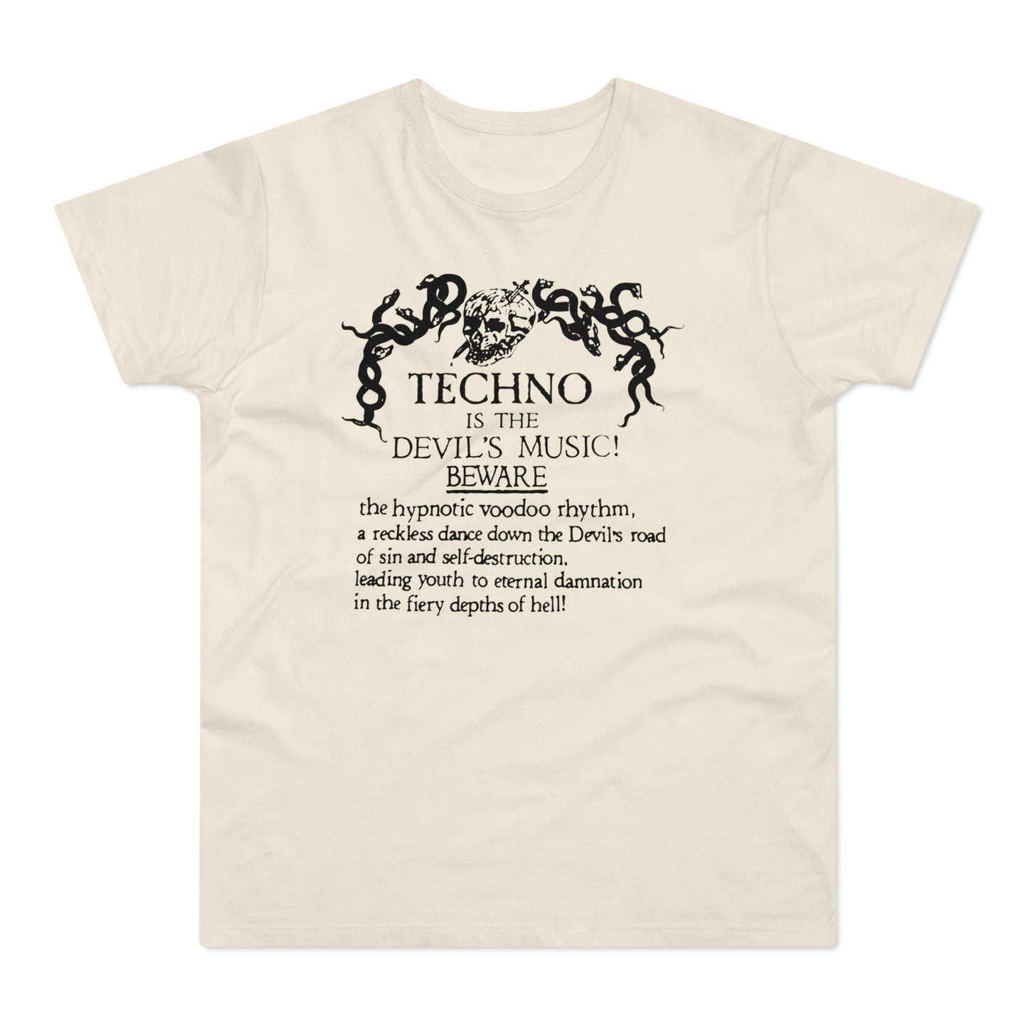 Techno is The Devil's Music T Shirt (Standard Weight)