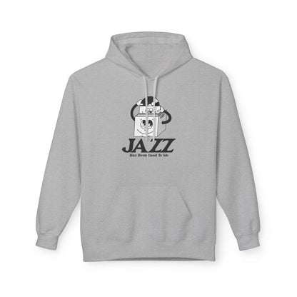 Jazz Has Been Good To Me Hoodie / Hoody